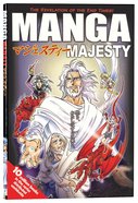 Manga Majesty: The Revelation of the End Times! (Manga Books For Teens Series) Paperback