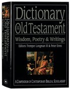 Dictionary of the Old Testament Wisdom, Poetry and Writings Hardback
