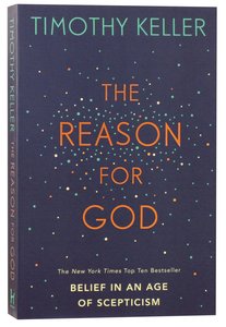 The Reason For God: Belief in An Age of Scepticism The Reason For God: Belief in An Age of Scepticism