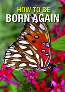 How to Be Born Again (50 Apck) Booklet