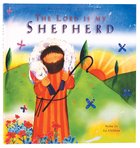 The Lord is My Shepherd Hardback