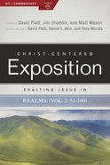 Exalting Jesus in Psalms Psalms 51-100 (Volume 2) (Christ Centered Exposition Commentary Series) Paperback