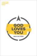 CSB God Loves You Bible For Teens Paperback