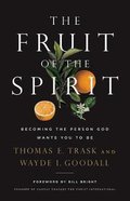 The Fruit of the Spirit: Becoming the Person God Wants You to Be Paperback