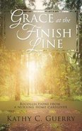 Grace At the Finish Line Paperback