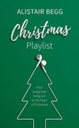 Christmas Playlist: Four Songs That Bring You to the Heart of Christmas Paperback