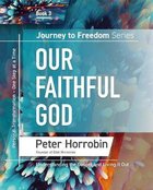 Our Faithful God (#03 in Journey To Freedom Series) Paperback