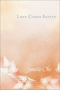 Love Comes Softly (40Th Anniversary Edition) (#01 in Love Comes Softly Series) Hardback