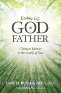 Embracing God as Father Paperback