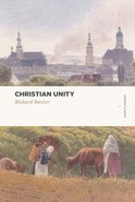 Christian Unity (Lexham Classics Series) Paperback