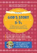 God's Story For 5-7's Paperback