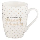 Ceramic Mug: She is Clothed With Strength & Dignity, White/Gold Foiled (Prov 31:25) Homeware