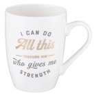 Ceramic Mug: I Can Do All This Through Him Who Gives Me Strength, White/Gold Foiled Homeware