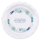 Ceramic Pie Plate: Our Daily Bread Blue/White (Matt 6:11) (Our Daily Bread Collection) Homeware