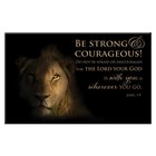 Magnet With a Message: Be Strong & Courageous... (Josh 1:9) Novelty