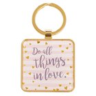 Metal Keyring: Do All Things in Love... (Pink/white Stripes & Hearts) Jewellery