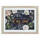 Framed Wall Art: Bless the Lord Oh My Soul, Floral Plaque