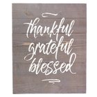 Plank Wall Art: Thankful, Grateful, Blessed, Gray/White Plaque
