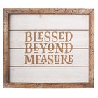 Framed Wall Art: Blessed Beyond Measure Plaque