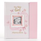 Our Baby Girl Memory Book Gift Boxed Hardback