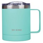 Camp Style Stainless Steel Mug : Be Kind, Teal (325ml) (Be Kind Still Brave Collection) Homeware