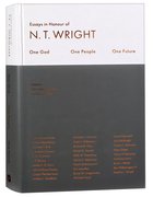One God, One People, One Future: Essays in Honour of N T Wright Hardback
