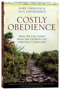 Costly Obedience: What We Can Learn From the Celibate Gay Christian Community Paperback