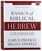 Basics of Biblical Hebrew Grammar (3rd Edition) Hardback