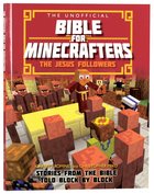 The Unofficial Bible For Minecrafters: The Jesus Followers Paperback