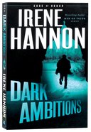 Dark Ambitions (#03 in Code Of Honor Series) Paperback