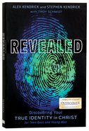 Revealed: Discovering Your True Identity in Christ (For Teen Guys) Paperback