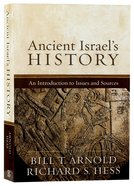 Ancient Israel's History: An Introduction to Issues and Sources Paperback