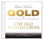 Hymn Makers Gold: The Old Rugged Cross CD