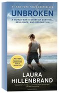 Unbroken: A World War II Story of Survival, Resilience, and Redemption (Movie Tie-in Edition) Paperback