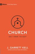 Church: Do I Have to Go? (9marks First Steps Series) Paperback