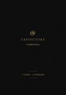 1 Samuel-2 Chronicles (Esv Expository Commentary Series) Hardback