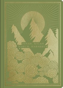 ESV Illuminated Scripture Journal Jonah Micah Nahum and Habakkuk (Black Letter Edition) ESV Illuminated Scripture Journal Jonah Micah Nahum and Habakkuk (Black Letter Edition)