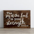 Wood Plaque: The Joy of the Lord is Your Strength (Nehemiah 8:10) Homeware