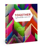 Together By Mom & Me: A Journal For Connecting Us to God and Each Other Paperback
