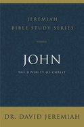 John (David Jeremiah Bible Study Series) eBook