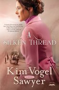 A Silken Thread eBook