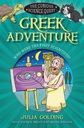 Greek Adventure: Who Were the First Scientists? (Curious Science Quest Series) Paperback