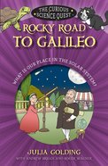 Rocky Road to Galileo: What is Our Place in the Solar System (Curious Science Quest Series) Paperback