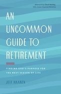 An Uncommon Guide to Retirement eBook