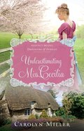 Underestimating Miss Cecilia (#02 in Regency Brides: Daughters Of Aynsley Series) eBook