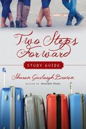 Two Steps Forward Study Guide (#02 in Sensible Shoes Series) eBook