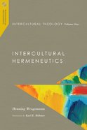 Intercultural Theology, Volume One (#01 in Missiological Engagements Series) eBook