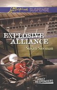 Explosive Alliance (First Responders #02) (Love Inspired Suspense Series) eBook