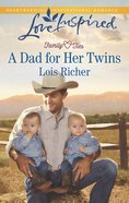 A Dad For Her Twins (Family Ties) (Love Inspired Series) eBook