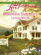 Mountain Sanctuary (Love Inspired Series) eBook
